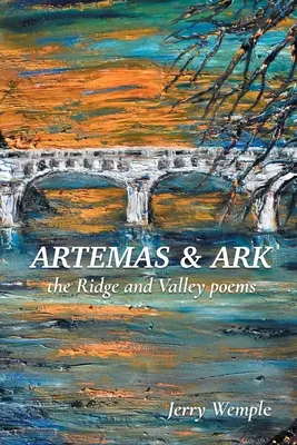 Artemas et Ark : Poèmes de la crête et de la vallée - Artemas and Ark: The Ridge and Valley Poems