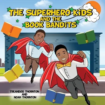 Les enfants super-héros et les bandits du livre - The Superhero Kids and the Book Bandits