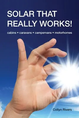 Solar That Really Works : cabines - caravanes - camping-cars - camping-cars - Solar That Really Works!: cabins - caravans - campervans - motorhomes