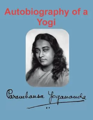Autobiographie d'un Yogi - Autobiography of a Yogi
