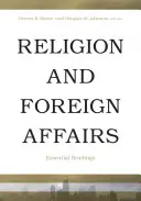 Religion et affaires étrangères : Lectures essentielles - Religion and Foreign Affairs: Essential Readings