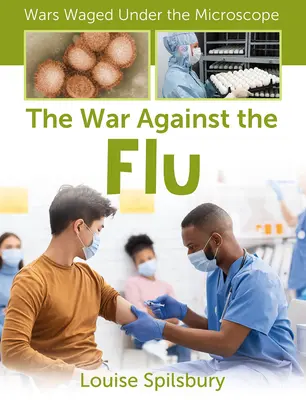 La guerre contre la grippe - The War Against the Flu