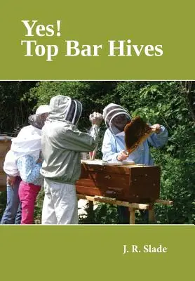 Oui ! L'urticaire à la barre supérieure - Yes! Top Bar Hives