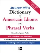 McGraw-Hill's Dictionary of American Idioms and Phrasal Verbs (en anglais) - McGraw-Hill's Dictionary of American Idoms and Phrasal Verbs