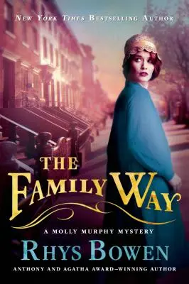 Le chemin de la famille : Un mystère de Molly Murphy - The Family Way: A Molly Murphy Mystery