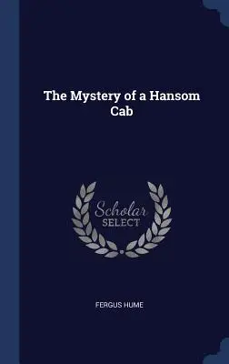 Le Mystère d'un Hansom Cab - The Mystery of a Hansom Cab