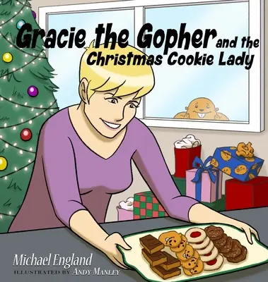 Gracie le spermophile et la dame aux biscuits de Noël - Gracie the Gopher and the Christmas Cookie Lady