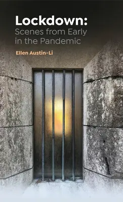 L'enfermement : Scènes du début de la pandémie - Lockdown: Scenes from Early in the Pandemic