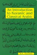 Introduction à l'arabe coranique et classique - An Introduction to Koranic and Classical Arabic