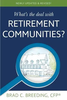 Qu'en est-il des communautés de retraités ? - What's the Deal with Retirement Communities?