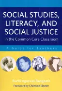 Études sociales, alphabétisation et justice sociale dans la classe du tronc commun : Un guide pour les enseignants - Social Studies, Literacy, and Social Justice in the Common Core Classroom: A Guide for Teachers