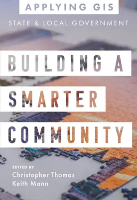 Construire une communauté plus intelligente : Les SIG pour l'État et les collectivités locales - Building a Smarter Community: GIS for State and Local Government