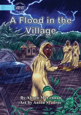 Une inondation dans le village - A Flood in the Village