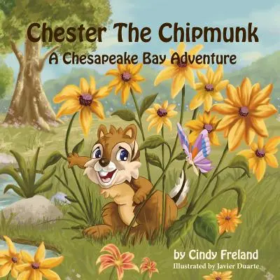 Chester le tamia : Une aventure dans la baie de Chesapeake - Chester the Chipmunk: A Chesapeake Bay Adventure