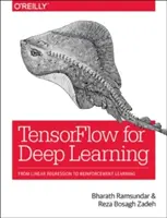 Tensorflow pour l'apprentissage profond : De la régression linéaire à l'apprentissage par renforcement - Tensorflow for Deep Learning: From Linear Regression to Reinforcement Learning