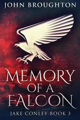 Mémoire d'un faucon : Édition en gros caractères - Memory Of A Falcon: Large Print Edition