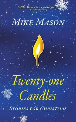 Vingt-et-une bougies : Histoires pour Noël - Twenty-One Candles: Stories for Christmas