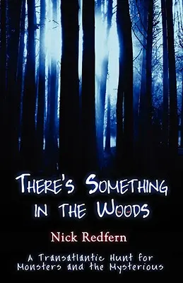 Il y a quelque chose dans les bois - There's Something in the Woods