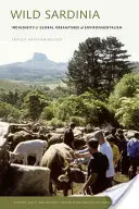 La Sardaigne sauvage : L'indigénéité et le rêve mondial de l'environnementalisme - Wild Sardinia: Indigeneity and the Global Dreamtimes of Environmentalism