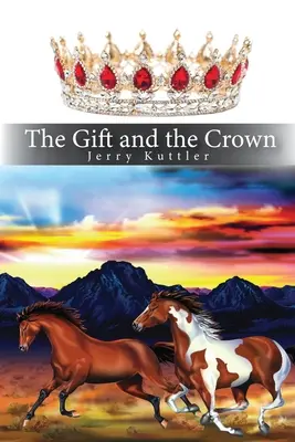 Le cadeau et la couronne - The Gift and the Crown