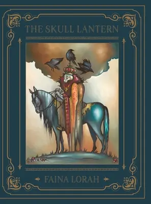 La lanterne du crâne : Un conte de fées russe - The Skull Lantern: A Russian Fairy Tale