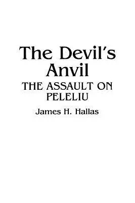 L'enclume du diable : l'assaut sur Peleliu - The Devil's Anvil: The Assault on Peleliu