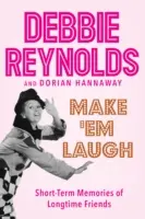 Faites-les rire : Souvenirs à court terme d'amis de longue date - Make 'em Laugh: Short-Term Memories of Longtime Friends