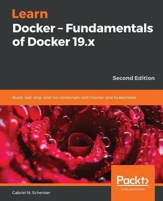 Apprendre Docker - Fondamentaux de Docker 19.x - Learn Docker - Fundamentals of Docker 19.x