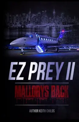 EZ Prey II : Le retour de Mallory - EZ Prey II: Mallory's Back