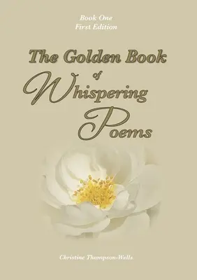 Le livre d'or des poèmes chuchotés - The Golden Book Of Whispering Poems