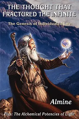 La pensée qui fractura l'infini : La genèse de la vie individuée - The Thought that Fractured the Infinite: The Genesis of Individuated Life