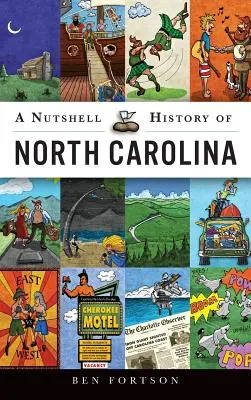 Une brève histoire de la Caroline du Nord - A Nutshell History of North Carolina