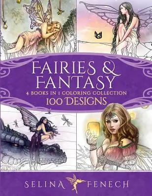 Collection de coloriage sur les fées et la fantaisie : 4 livres en 1 - 100 motifs - Fairies and Fantasy Coloring Collection: 4 Books in 1 - 100 Designs