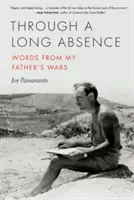 À travers une longue absence : Les mots de la guerre de mon père - Through a Long Absence: Words from My Father's Wars