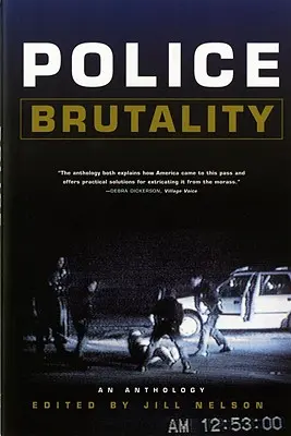 Brutalité policière : Une anthologie - Police Brutality: An Anthology