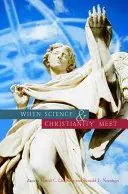 Quand la science et le christianisme se rencontrent - When Science & Christianity Meet