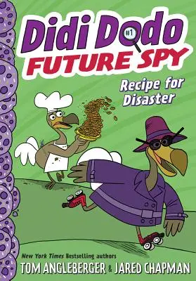 Didi Dodo, espionne du futur : La recette du désastre - Didi Dodo, Future Spy: Recipe for Disaster