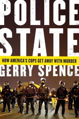 État policier : Comment les flics américains s'en sortent avec des meurtres - Police State: How America's Cops Get Away with Murder