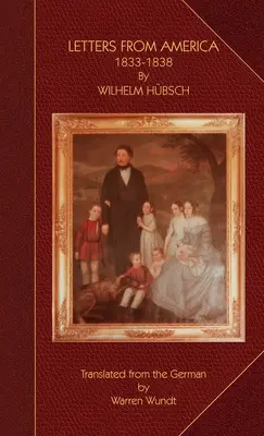 Lettres d'Amérique 1833-1838 - Letters from America 1833-1838