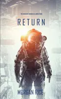 Retour (Les Chroniques de l'invasion - Livre quatre) : Un thriller de science-fiction - Return (The Invasion Chronicles-Book Four): A Science Fiction Thriller