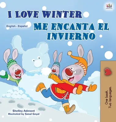 J'aime l'hiver (livre bilingue anglais-espagnol pour enfants) - I Love Winter (English Spanish Bilingual Book for Kids)