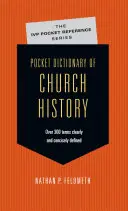 Dictionnaire de poche de l'histoire de l'Église - Pocket Dictionary of Church History