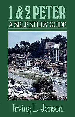 1 & 2 Pierre : Guide d'auto-apprentissage - 1 & 2 Peter: A Self-Study Guide