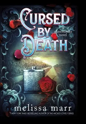 Maudit par la mort : Un roman sur les fossoyeurs - Cursed by Death: A Graveminder Novel