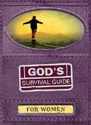 Guide de survie de Dieu pour les femmes - God's Survival Guide for Women