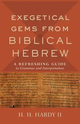 Les joyaux exégétiques de l'hébreu biblique - Exegetical Gems from Biblical Hebrew