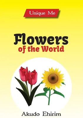Fleurs du monde - Flowers of the World