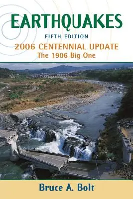 Tremblements de terre : mise à jour du centenaire 2006 - Earthquakes: 2006 Centennial Update