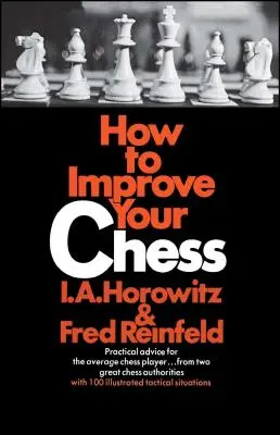 Comment améliorer vos échecs - How to Improve Your Chess