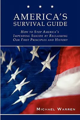 Le guide de survie de l'Amérique - America's Survival Guide